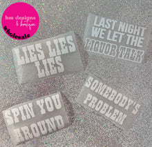 Load image into Gallery viewer, Morgan Wallen Lyrics - DTF Transfer