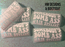 Load image into Gallery viewer, Bomb Ass Hairstylist DTF Transfer