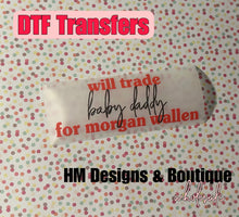 Load image into Gallery viewer, Morgan Wallen x BD DTF Transfer
