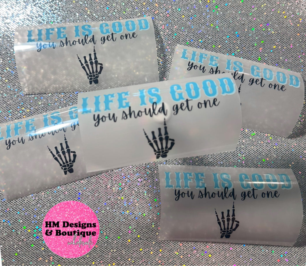 Life is Good DTF Transfer