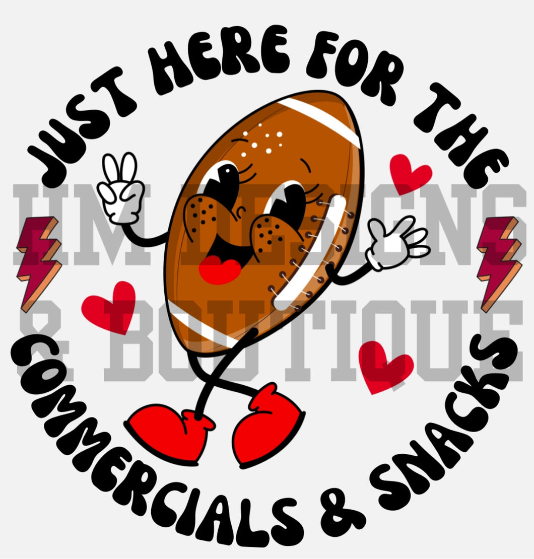 Here for the Snacks & Commericals DTF Transfer