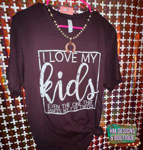 I Love My Kids Tee