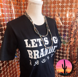 Let’s Go Brandin’ Tee