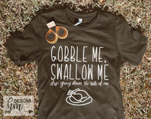 Load image into Gallery viewer, Gobble Me Tee
