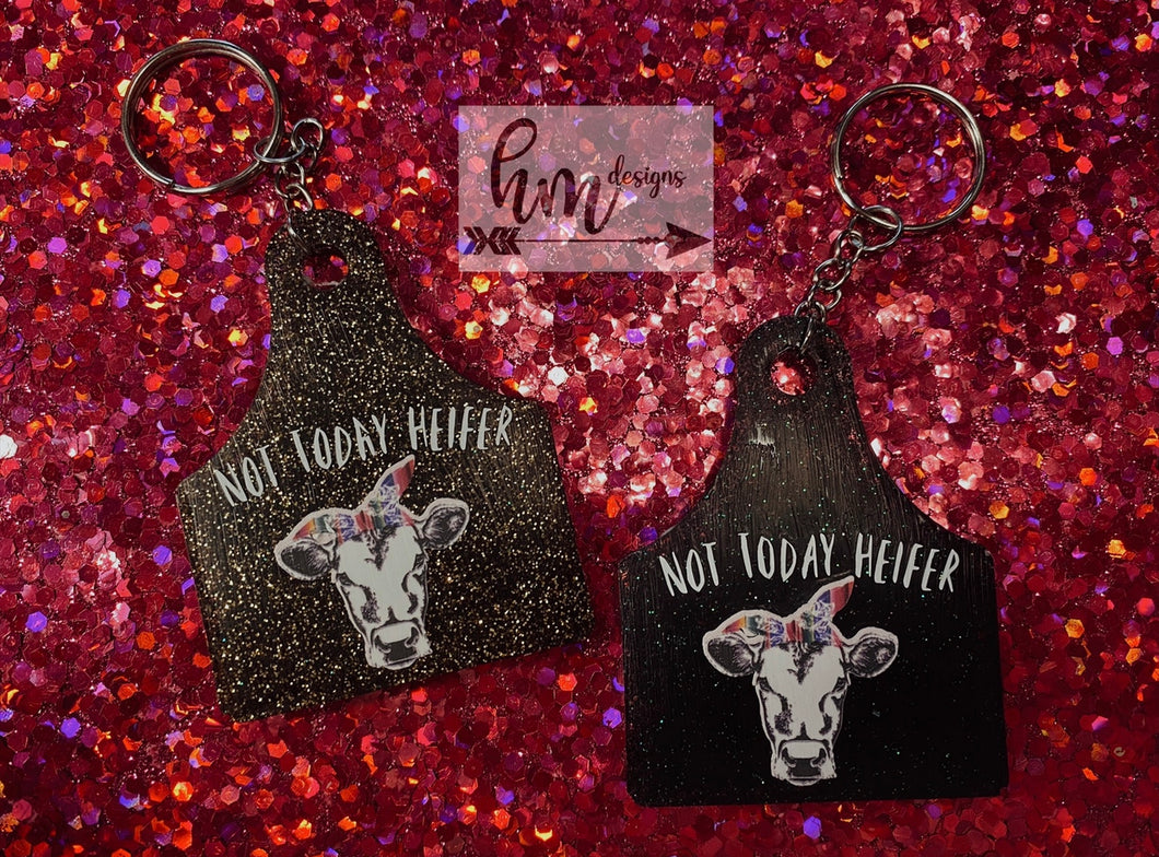 Not Today Heifer Keychain