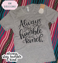 Load image into Gallery viewer, Humble and Kind Tee
